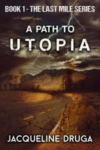 Baixar A Path to Utopia (The Last Mile Book 1) (English Edition) pdf, epub, ebook