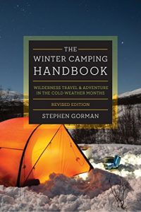 Baixar The Winter Camping Handbook: Wilderness Travel & Adventure in the Cold-Weather Months pdf, epub, ebook