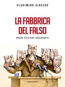 Baixar La fabbrica del falso: Strategie della menzogna nella politica contemporanea pdf, epub, ebook