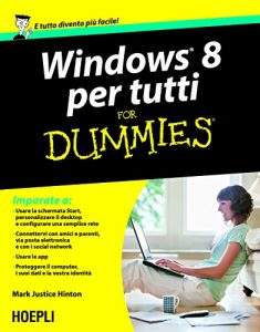 Baixar Windows 8 per tutti For Dummies (Informatica generale e sistemi operativi) pdf, epub, ebook