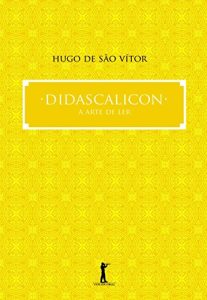 Baixar Didascalicon: A Arte de Ler pdf, epub, ebook