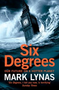 Baixar Six Degrees: Our Future on a Hotter Planet pdf, epub, ebook