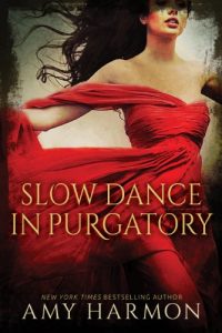 Baixar Slow Dance in Purgatory (Purgatory Series Book 1) (English Edition) pdf, epub, ebook