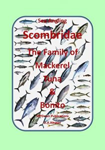 Baixar Sea Angling Scombridae The Family of Mackerel, Tuna & Bonito (Target Species Book 1) (English Edition) pdf, epub, ebook