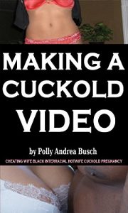 Baixar Making A Cuckold Video: Cheating Wife Black Interracial Hotwife Cuckold Pregnancy (English Edition) pdf, epub, ebook