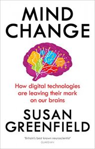 Baixar Mind Change: How digital technologies are leaving their mark on our brains pdf, epub, ebook