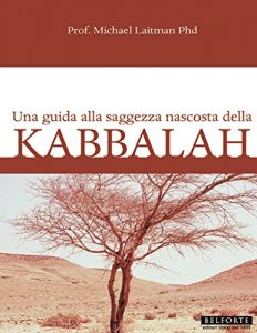 Baixar Kabbalah; Una Guida Alla Saggezza Nascosta Della Kabbalah pdf, epub, ebook