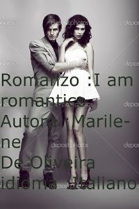 Baixar Romanzo: I AM  Romantico. pdf, epub, ebook