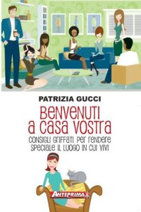 Baixar Benvenuti a casa vostra: Consigli griffati per rendere speciale il luogo in cui vivi pdf, epub, ebook