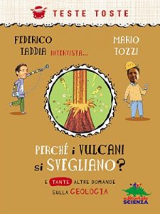 Baixar Perché i vulcani si svegliano? (Teste toste) pdf, epub, ebook