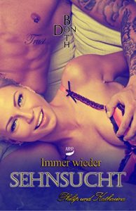 Baixar Immer wieder Sehnsucht: Philip & Katharina (Immer wieder … 7) (German Edition) pdf, epub, ebook