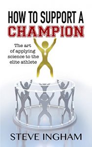 Baixar How to Support a Champion: The art of applying science to the elite athlete (English Edition) pdf, epub, ebook