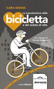 Baixar La manutenzione della bicicletta e del ciclista di città pdf, epub, ebook