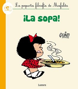 Baixar ¡La sopa! (La pequeña filosofía de Mafalda) pdf, epub, ebook