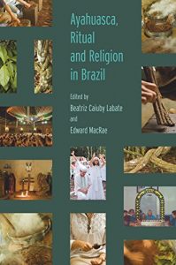Baixar Ayahuasca, Ritual and Religion in Brazil pdf, epub, ebook