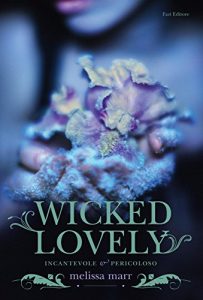 Baixar Wicked Lovely (Italian edition): Incantevole e pericoloso (Wicked Lovely – edizione italiana) pdf, epub, ebook