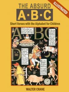 Baixar The Absurd ABC: Short Verses with the Alphabet for Children (Illustrated) (English Edition) pdf, epub, ebook