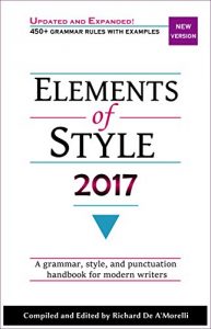 Baixar Elements of Style 2017 (Deluxe Edition): Updated Grammar & Style Rules for Today’s Writers (English Edition) pdf, epub, ebook