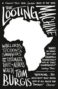 Baixar The Looting Machine: Warlords, Tycoons, Smugglers and the Systematic Theft of Africa’s Wealth pdf, epub, ebook