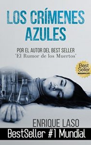 Baixar Los Crímenes Azules: Novela negra y policíaca cargada de suspenso (Ethan Bush nº 1) (Spanish Edition) pdf, epub, ebook