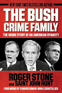 Baixar The Bush Crime Family: The Inside Story of an American Dynasty pdf, epub, ebook