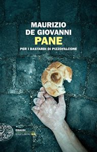 Baixar Pane: per i Bastardi di Pizzofalcone (Einaudi. Stile libero big) pdf, epub, ebook