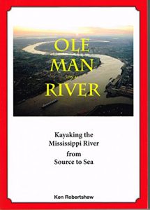 Baixar Ole man (on a) River: Kayaking the Mississippi River from Source to Sea (English Edition) pdf, epub, ebook