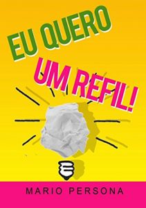 Baixar Eu Quero Um Refil! (Portuguese Edition) pdf, epub, ebook