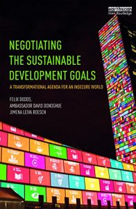 Baixar Negotiating the Sustainable Development Goals: A transformational agenda for an insecure world pdf, epub, ebook