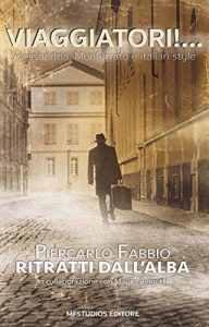 Baixar Ritratti dall’alba – Viaggiatori!: Alessandria, Monferrato e Italian style pdf, epub, ebook