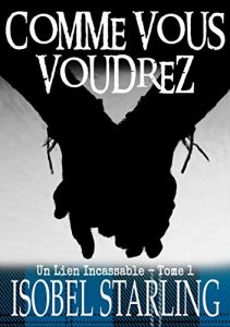 Baixar Comme vous voudrez: Un lien incassable T1 pdf, epub, ebook