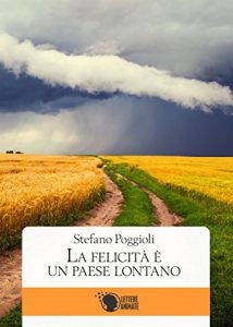 Baixar La felicità è un paese lontano pdf, epub, ebook