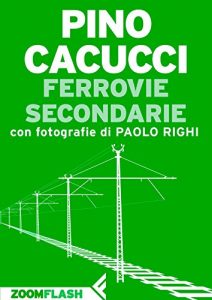 Baixar Ferrovie secondarie pdf, epub, ebook