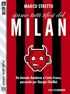 Baixar Siamo tutti tifosi del Milan pdf, epub, ebook