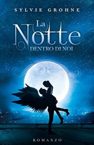 Baixar La Notte dentro di Noi pdf, epub, ebook