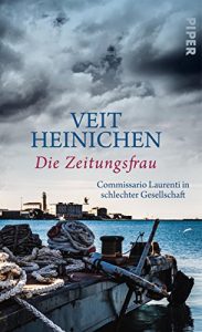 Baixar Die Zeitungsfrau: Commissario Laurenti in schlechter Gesellschaft (Proteo Laurenti 9) (German Edition) pdf, epub, ebook