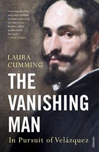 Baixar The Vanishing Man: In Pursuit of Velazquez pdf, epub, ebook