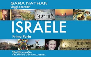 Baixar ISRAELE – viaggi e pensieri: Prima Parte (SeBookGO Vol. 13) pdf, epub, ebook