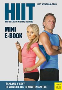 Baixar HIIT – High Intensity Interval Training (Mini-E-Book): Schlank und sexy in weniger als 15 Minuten am Tag (German Edition) pdf, epub, ebook