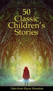Baixar 50 Classic Children’s Stories (English Edition) pdf, epub, ebook