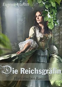 Baixar Die Reichsgräfin – Historischer Roman (Illustrierte Ausgabe) pdf, epub, ebook