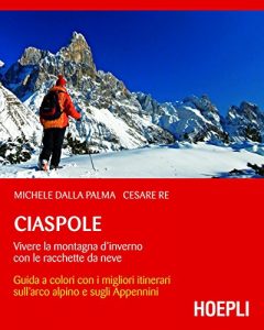 Baixar Ciaspole: Vivere la montagna d’inverno con le racchette da neve pdf, epub, ebook