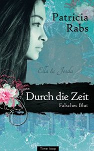Baixar Durch die Zeit (Band 1): Falsches Blut (German Edition) pdf, epub, ebook