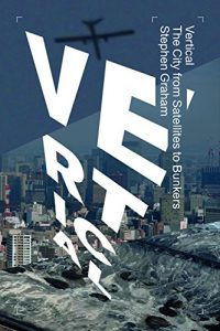 Baixar Vertical: The City from Satellites to Bunkers pdf, epub, ebook