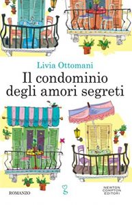 Baixar Il condominio degli amori segreti (eNewton Narrativa) pdf, epub, ebook