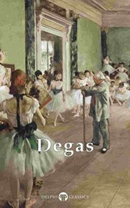 Baixar Delphi Complete Works of Edgar Degas (Illustrated) (Delphi Masters of Art Book 25) (English Edition) pdf, epub, ebook