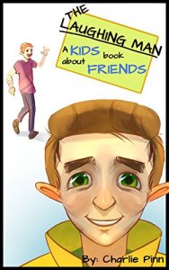 Baixar The Laughing Man.: The Laughing Man: A Kids Book About Friends. (English Edition) pdf, epub, ebook