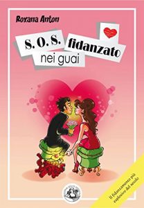 Baixar S.O.S. fidanzato nei guai (Piccola Biblioteca del Sorriso) pdf, epub, ebook