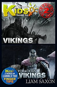 Baixar A Smart Kids Guide To VIKINGS AND VORACIOUS VIKINGS: A World Of Learning At Your Fingertips (English Edition) pdf, epub, ebook