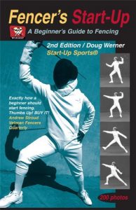 Baixar Fencer’s Start-Up: A Beginner’s Guide to Fencing (Start-Up Sports series) pdf, epub, ebook